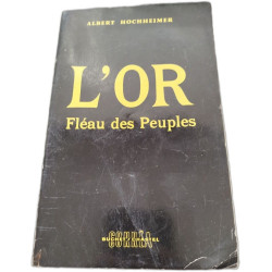 L'Or fléau des peuples