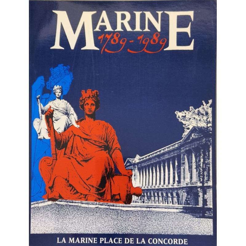 Marine 1789-1989 : La Marine place de la Concorde