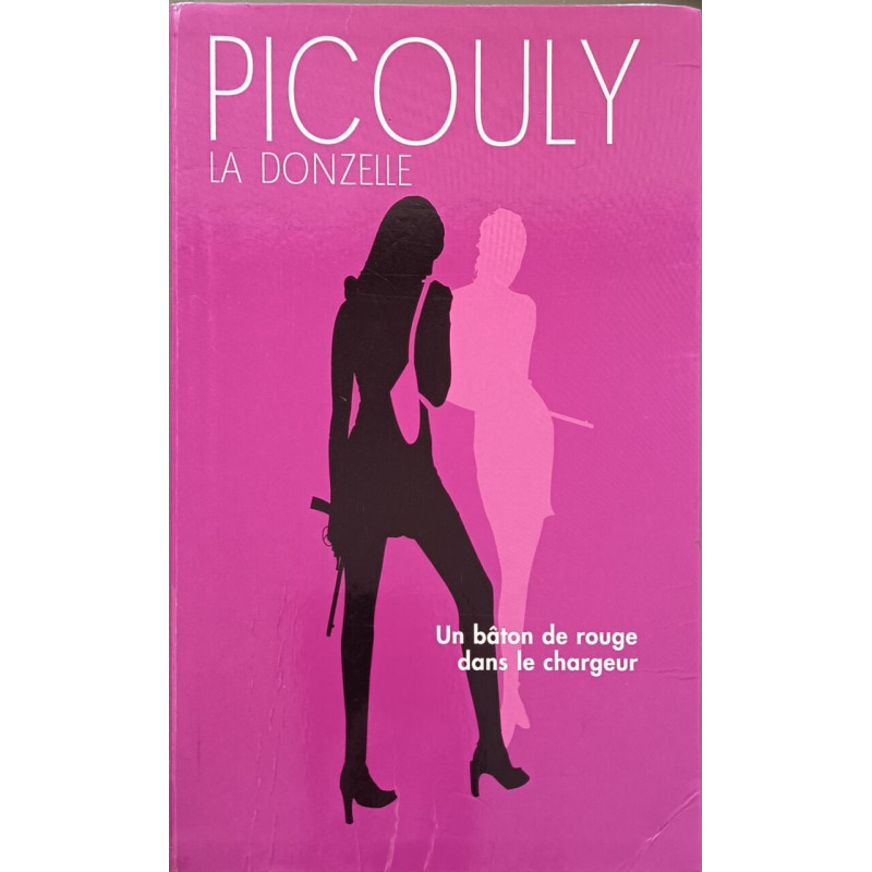 Un bâton de rouge dans le chargeur (La donzelle)