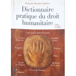 Dictionnaire pratique du droit humanitaire