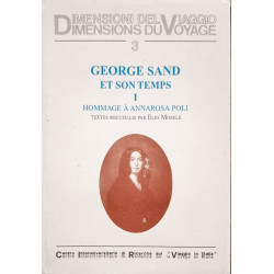 George sand et son temps hommage a annarosa poli. textes...