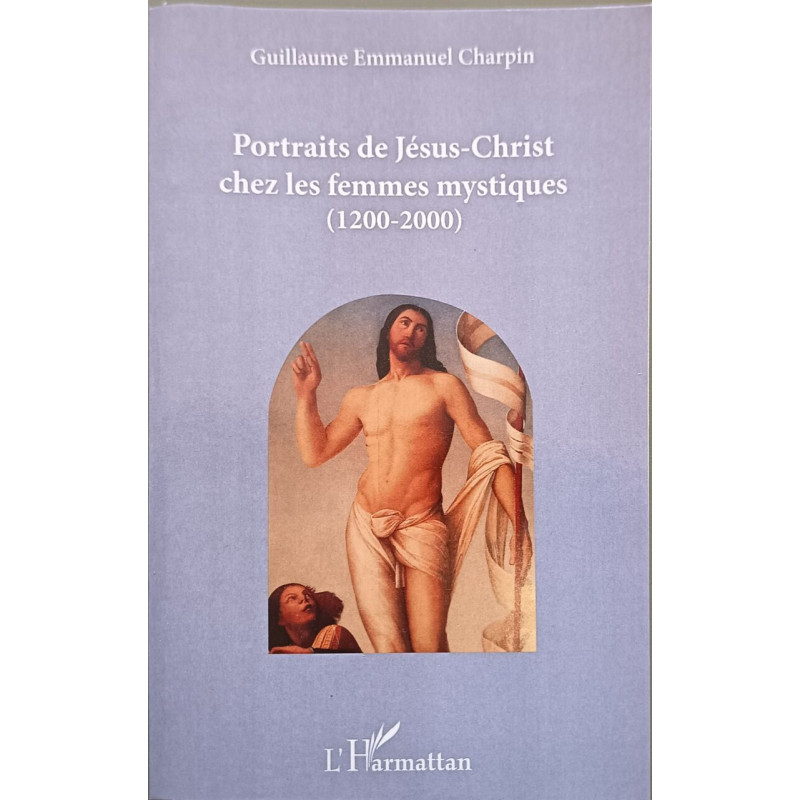 Portraits de Jésus-Christ chez les femmes mystiques (1200-2000)