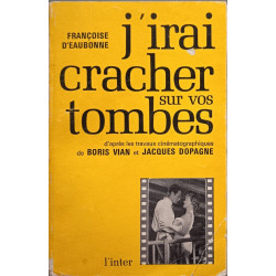 J'irai cracher sur vos tombes