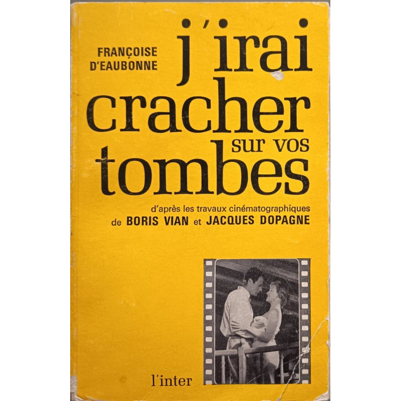 J'irai cracher sur vos tombes