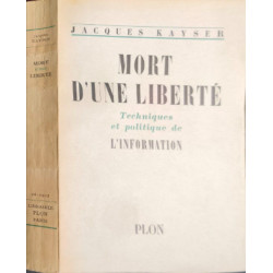 Mort d'une liberté : Techniques et politique de l'information (...