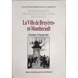 La ville de Bruyères-et-Montbérault - documents historiques