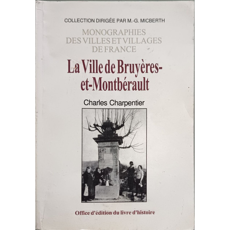 La ville de Bruyères-et-Montbérault - documents historiques