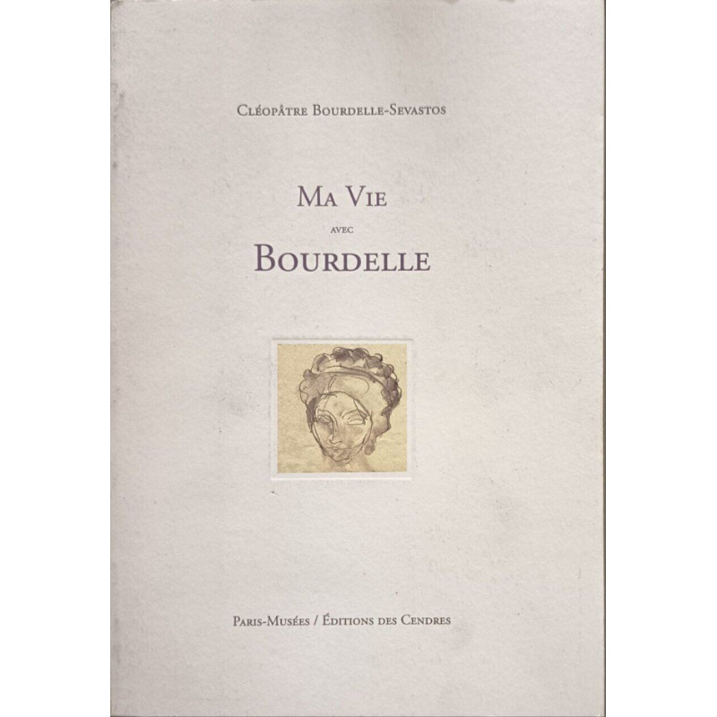 Ma Vie avec Bourdelle