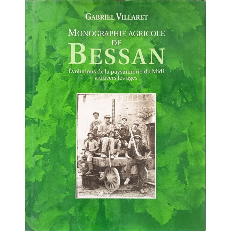 Monographie agricole de Bessan: Evolutions de la paysannerie du...