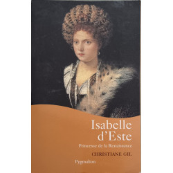 Isabelle d'Este: Princesse de la Renaissance