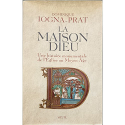 La Maison Dieu : Une histoire monumentale de l'Eglise au Moyen Age...