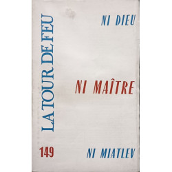 La tour de feu n° 149 / ni dieu ni maitre ni miatlev