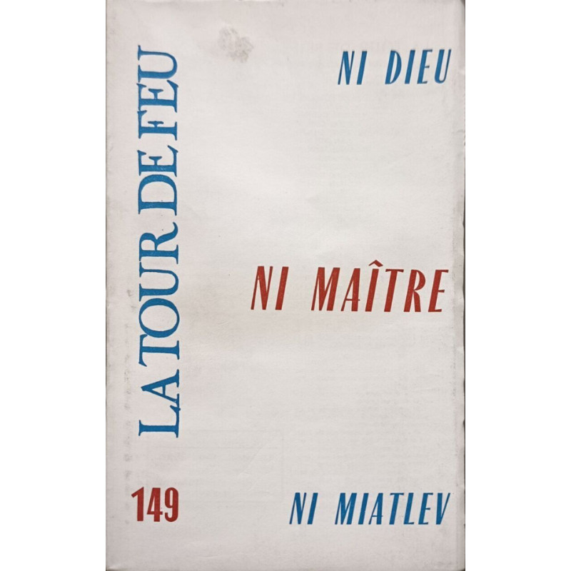 La tour de feu n° 149 / ni dieu ni maitre ni miatlev