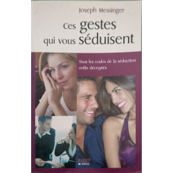 Ces gestes qui vous séduisent