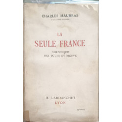 La seule France : Chronique des jours d'épreuve