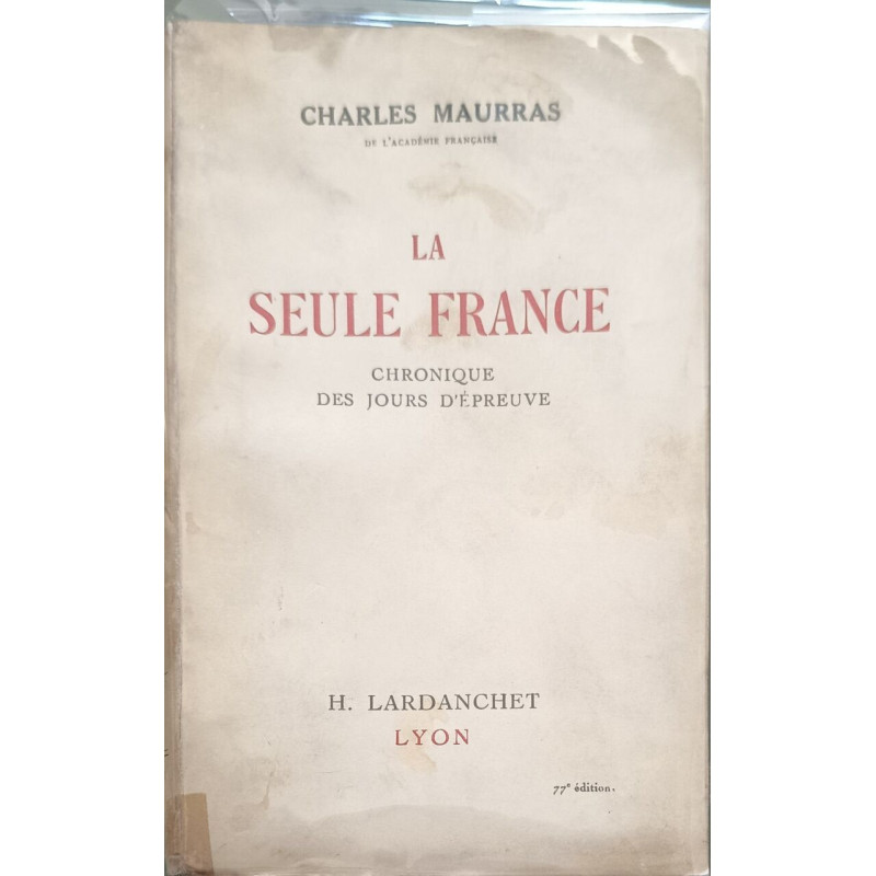 La seule France : Chronique des jours d'épreuve