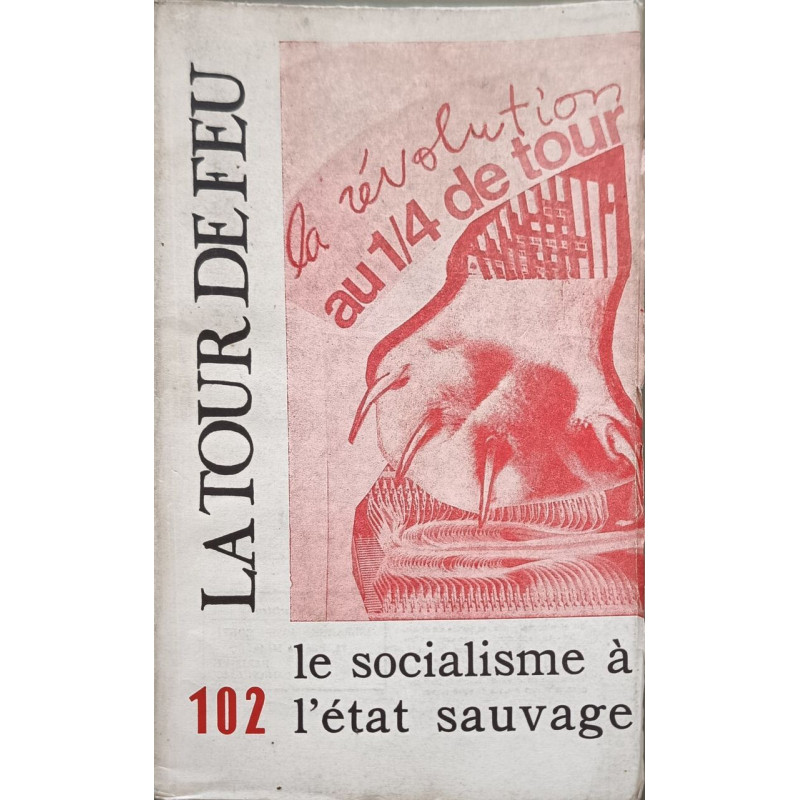 La tour de feu n° 102 / Le socialisme à l'état sauvage