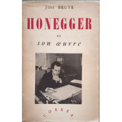 Honegger et son œuvre