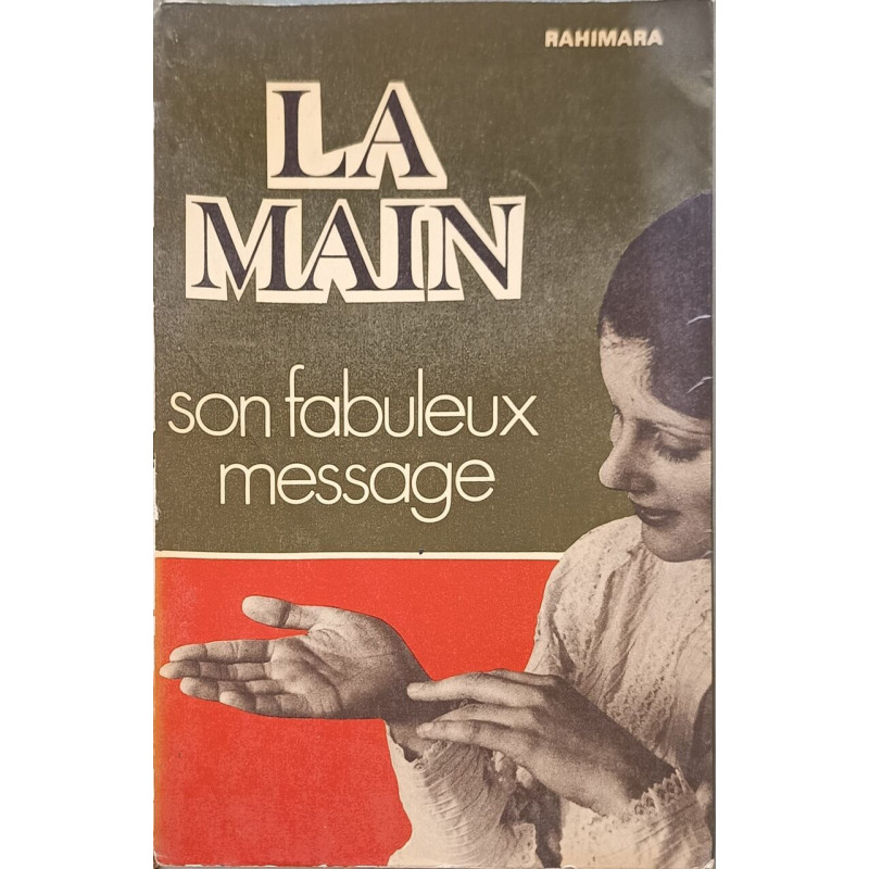 La Main son fabuleux message