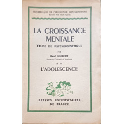 La croissance mentale : étude de psychogénétique (tome 2)...