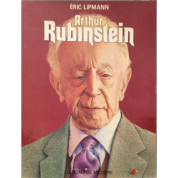 Arthur Rubinstein ou l'Amour de Chopin