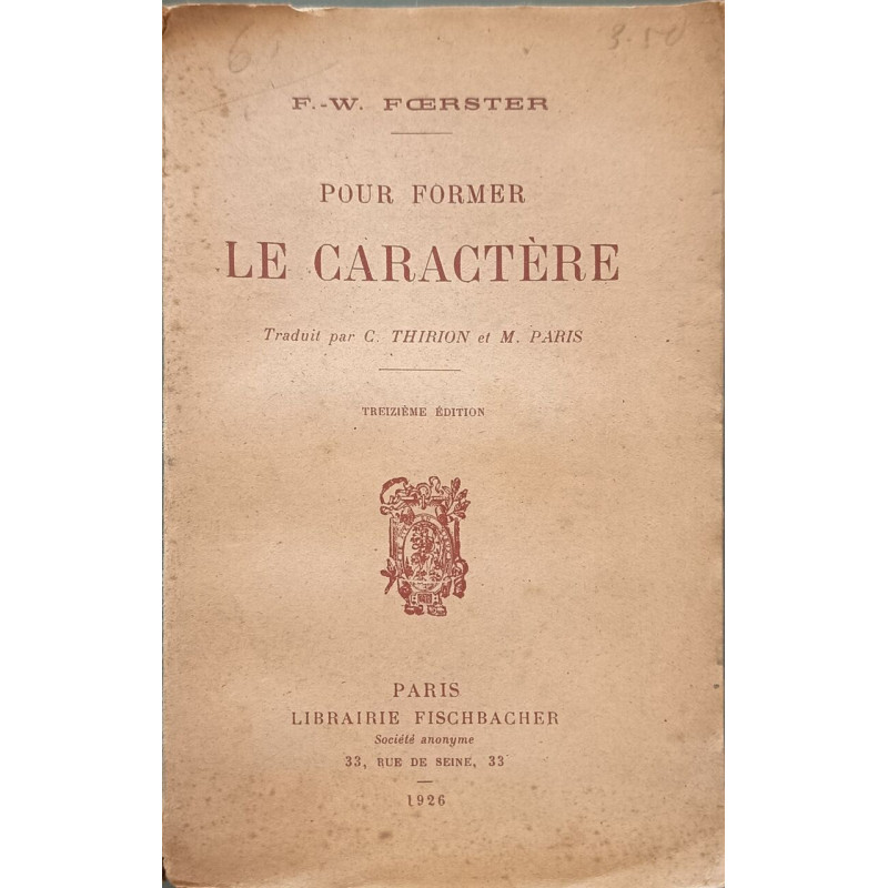 Pour former le caractère - traduit par C. Thirion et M. Paris...