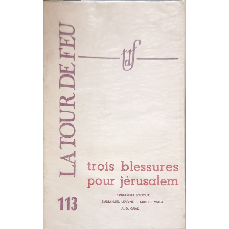La tour de feu n° 113 : Trois blessures pour Jérusalem