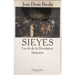 Sieyès : La clé de la Révolution française
