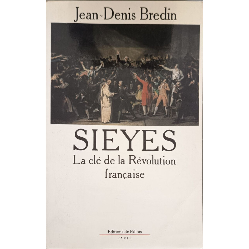 Sieyès : La clé de la Révolution française
