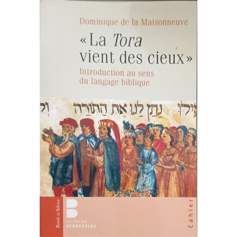 Torah vient des cieux (la): Introduction au sens du langage biblique