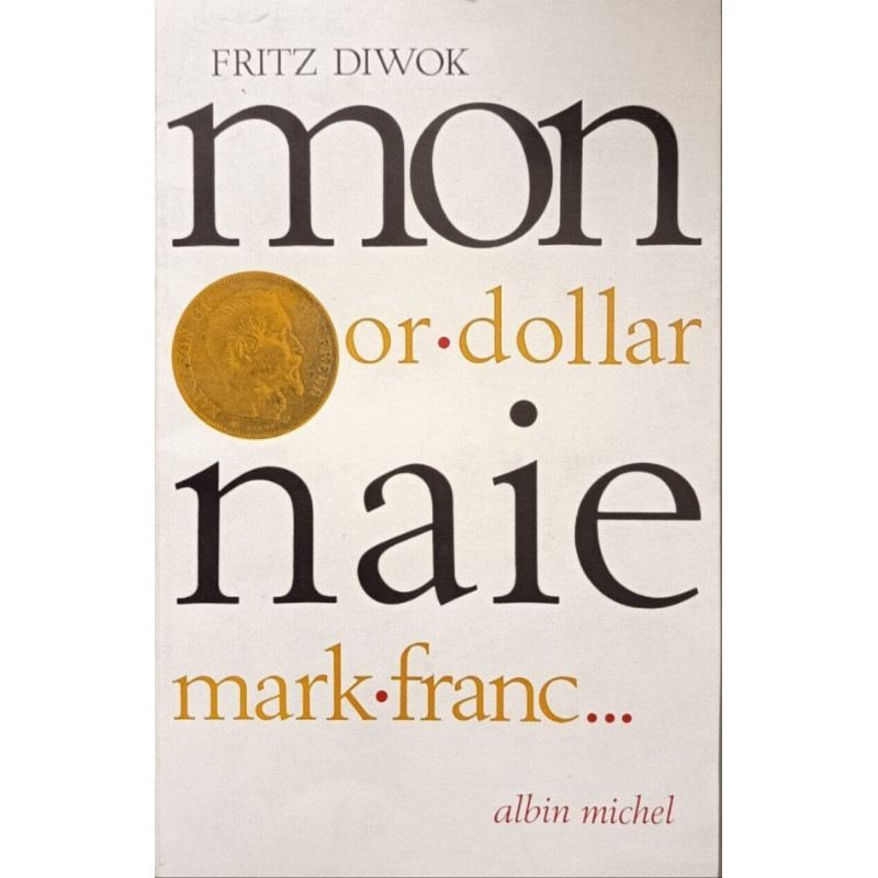 Mon or.dollar naie mark.franc