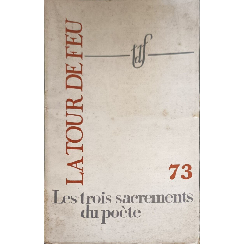 La tour de feu n° 73 / les trois sacrements du poete
