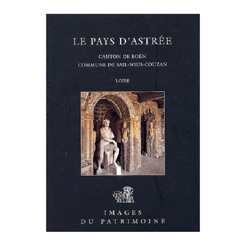 Pays D'Astree (Le) Loire N°221: Canton de Boën commune de...