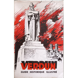 Verdun: Guide historique illustré textes photos et plans extraits...