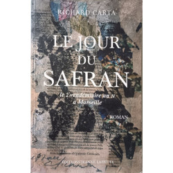 Le jour du safran: Le 2 vendémiaire an II à Marseille