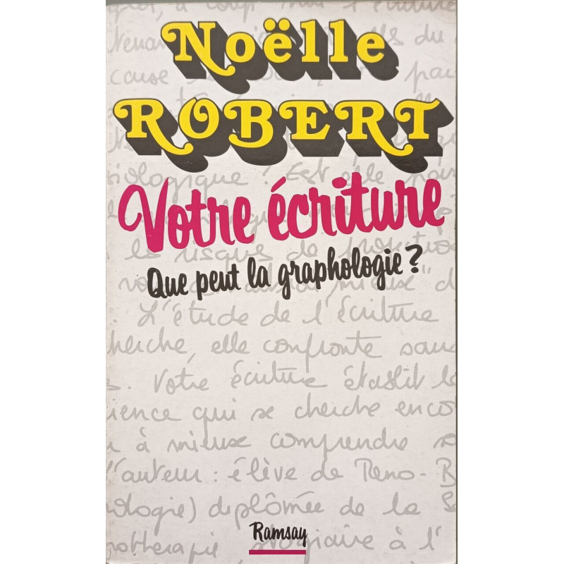 Votre écriture : que peut la graphologie