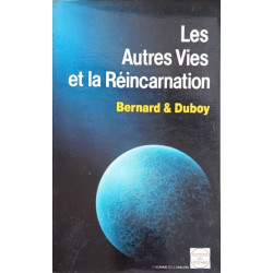 Les Autres Vies et la Réincarnation