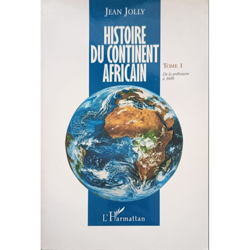 Histoire du continent africain tome 1