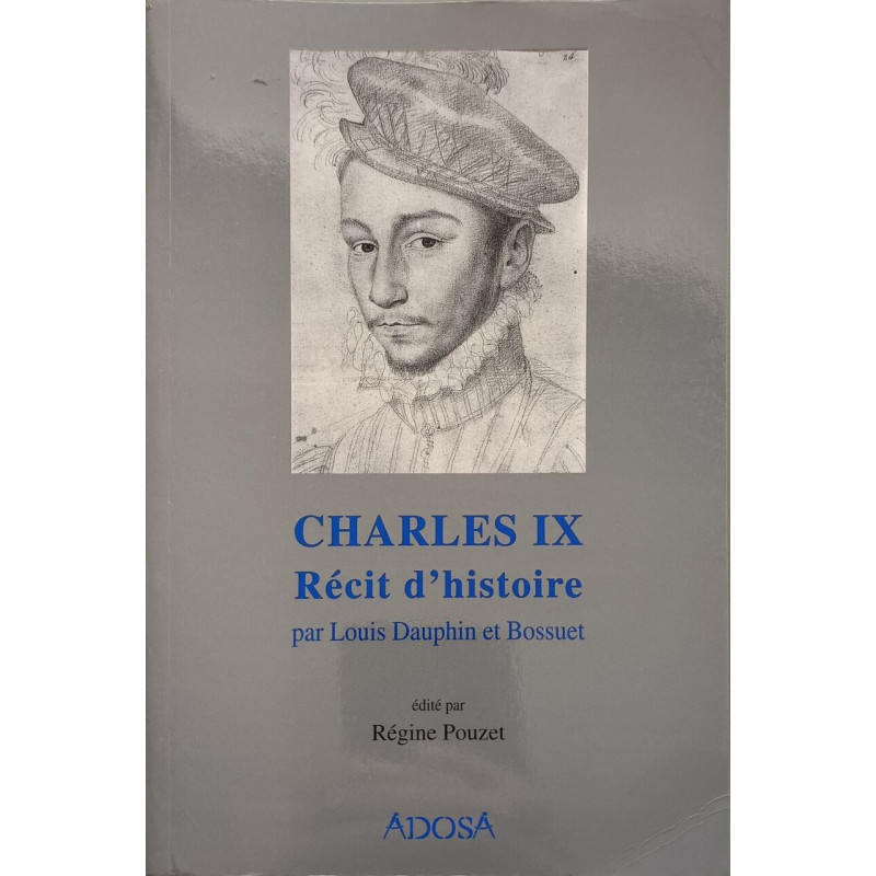 Charles 9:Recit D Histoire