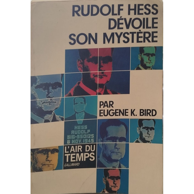 Rudolf Hess dévoile son mystère
