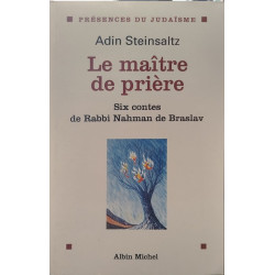 Le Maître de prière : Six contes de rabbi Nahman de Braslav