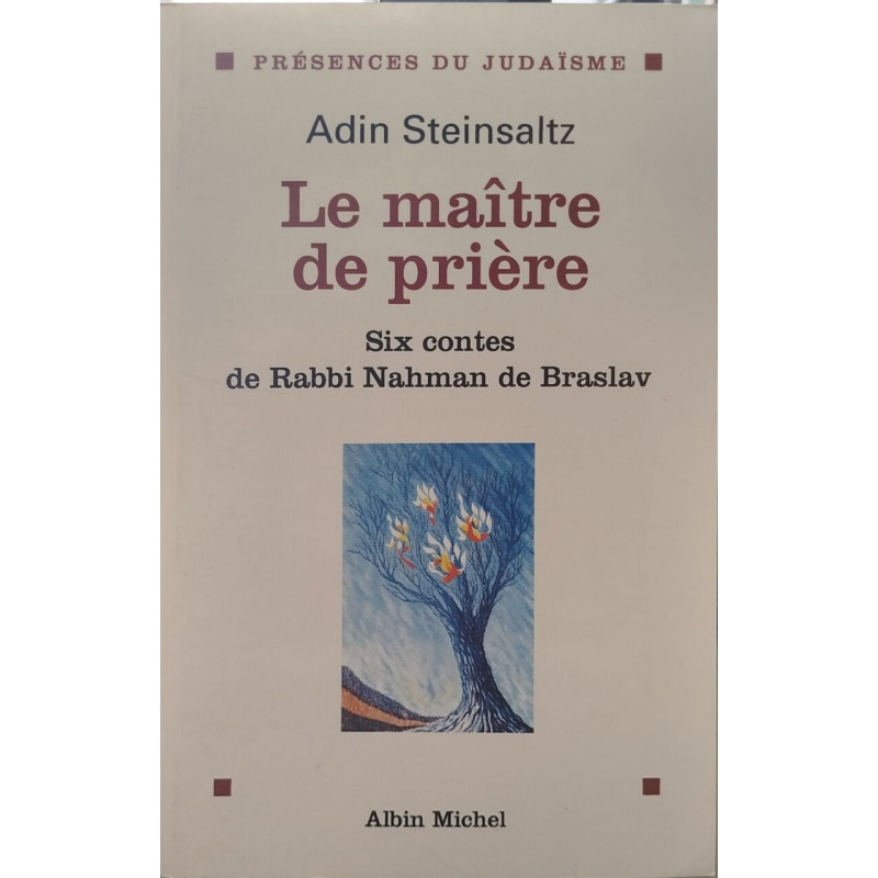 Le Maître de prière : Six contes de rabbi Nahman de Braslav