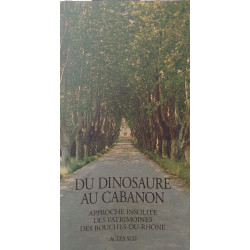 Du dinosaure au cabanon. Approche insolite des patrimoines