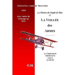 La Mission Du Peuple De Dieu 10Ãˆme Part. La Veillée Des Armes