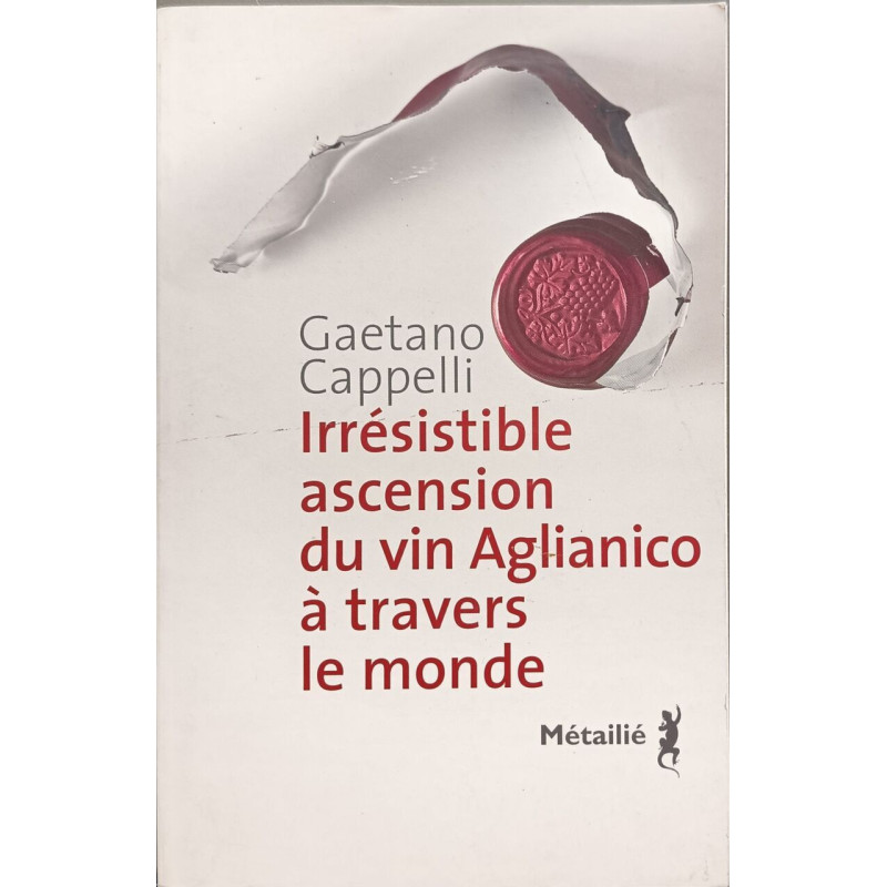 Irrésistible ascension du vin Aglianico à travers le monde