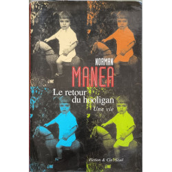 Le retour du hooligan- une vie