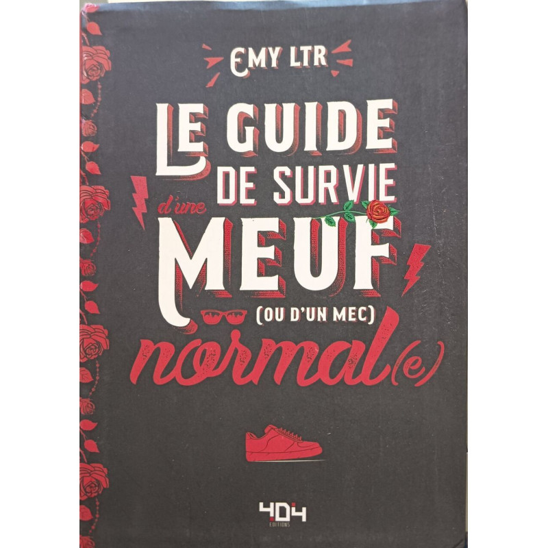Le guide de survie d'une meuf (ou d'un mec) normal(e)