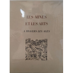 Les mines et les arts à travers les âges