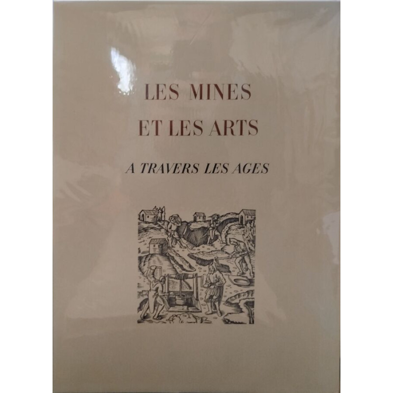 Les mines et les arts à travers les âges
