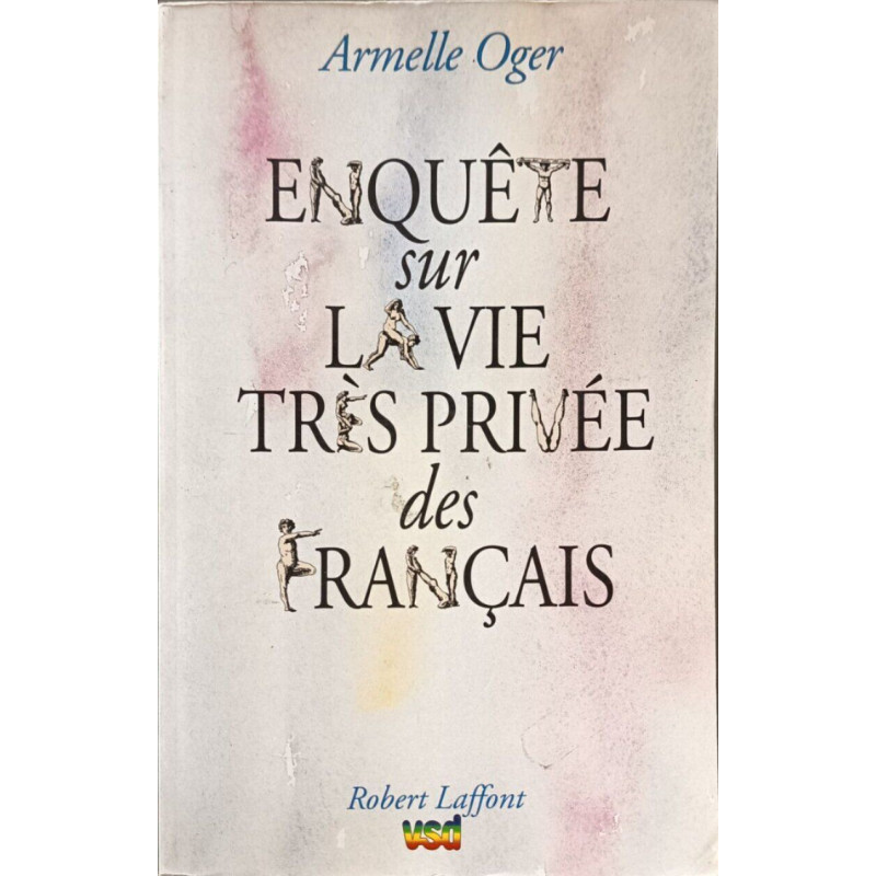Enquête sur la vie très privée des Français